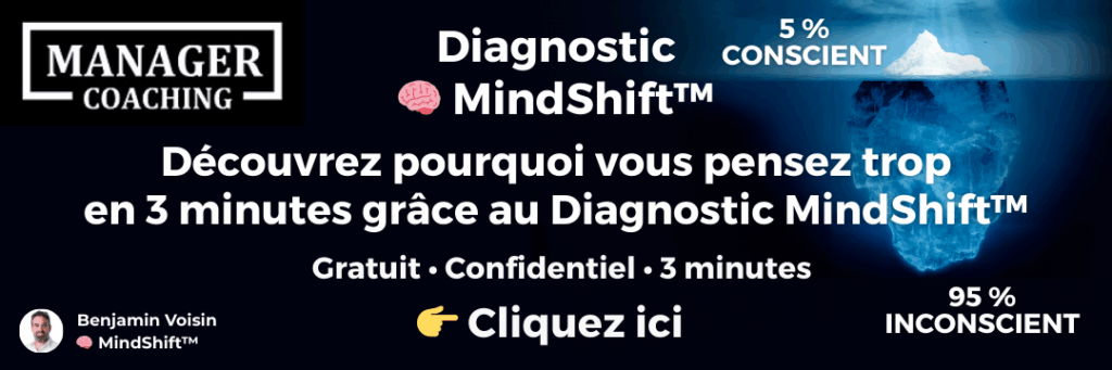 Lien vers le Diagnostic 🧠 MindShift™ : Découvre ton profil cognitif pour retrouver du calme, de l’énergie et du plaisir. Gratuit • Confidentiel • 3 minutes. 12 847 managers l'ont déjà fait.